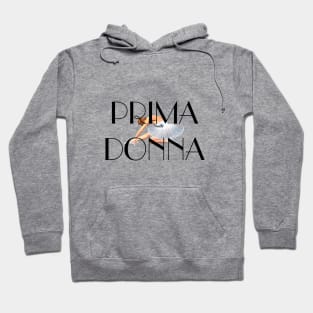 Prima Donna Hoodie